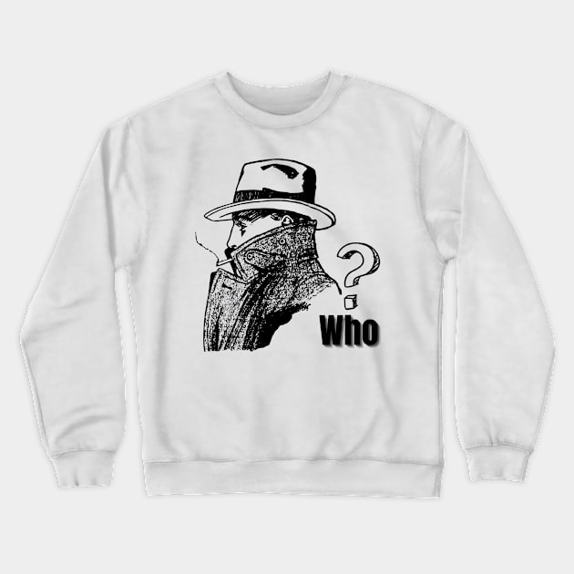 Who? Crewneck Sweatshirt by Rara Desain